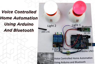 Voice Controlled Home Automation using Arduino and Bluetooth Voice Controlled Home Automation using Arduino and Bluetooth