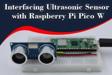 Interface Ultrasonic Sensor with Raspberry Pi Pico W Interface Ultrasonic Sensor with Raspberry Pi Pico W